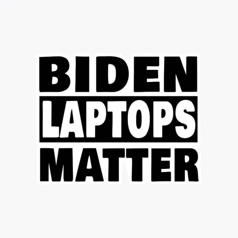 Biden Laptops Matter