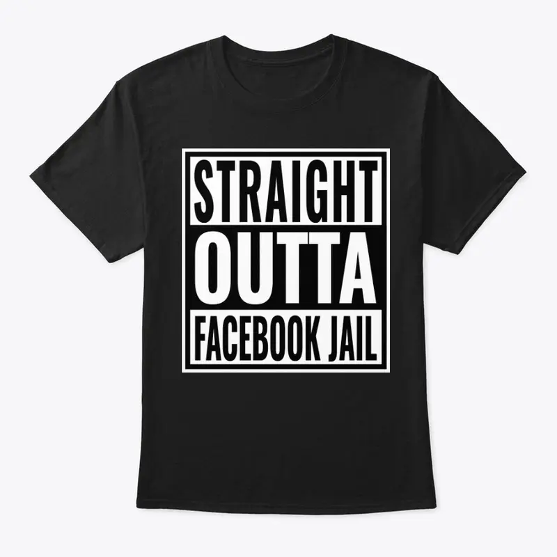 Straight Outta FB Jail