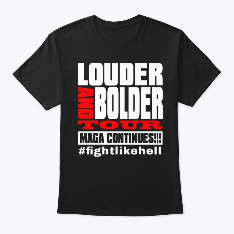 LOUDER AND BOLDER TOUR Gear